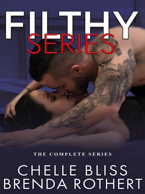 Title details for Filthy Series by Chelle Bliss - Available